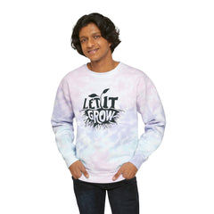 Let It Grow Unisex Tie-Dye Sweatshirt