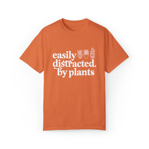 Easily Distracted By Plants T-shirt