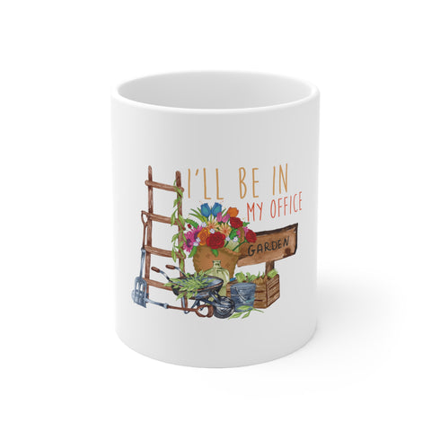 I'll Be In My Office Ceramic Mug 11oz