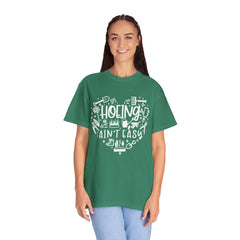 Hoeing Ain't Easy T-shirt