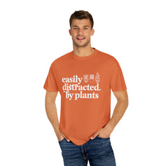Easily Distracted By Plants T-shirt