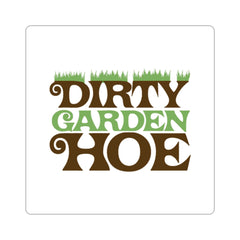 Dirty Garden Hoe Kiss-Cut Stickers