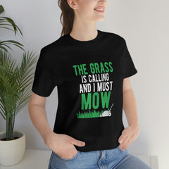 The Grass Is Calling Me Tee