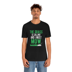The Grass Is Calling Me Tee