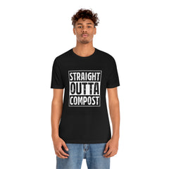 Straight Outta Compost Tee