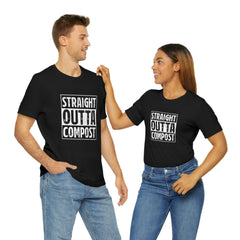 Straight Outta Compost Tee