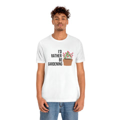 I'd rather be gardening Jersey Short Sleeve Tee
