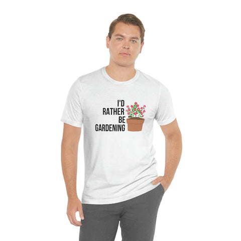 I'd rather be gardening Jersey Short Sleeve Tee