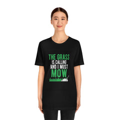 The Grass Is Calling Me Tee