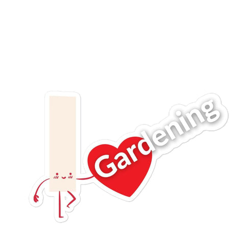 I Love Gardening Bubble-free stickers